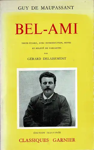 Bel-Ami. Édition de Gérard Delaisement. 
