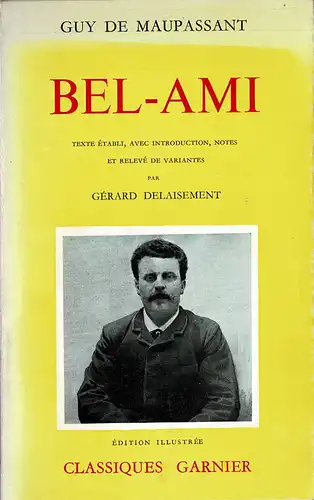 Bel-Ami. ?dition de G?rard Delaisement. 