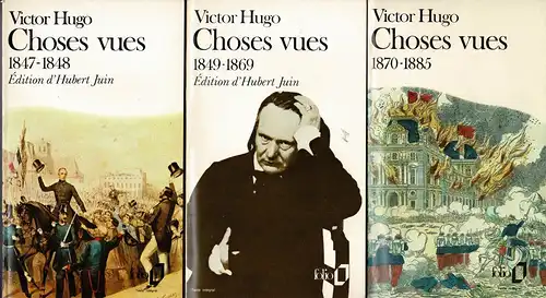 Choses Vues. 3 Bde. (1847-1848; 1848-1869; 1870-1885). 
