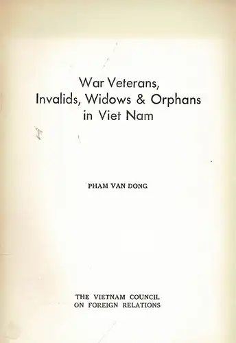 War Veterans, Invalids, Widows & Orphans in Viet Nam. 