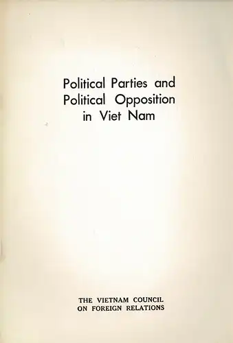 Political Parties and Political Opposition in Viet Nam. 
