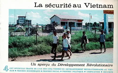 La S?curit? Au Vietnam (Un Aper?u Du D?veloppement R?volutionaire, Heft 4) [mit Abbildungen von Fotos]. 