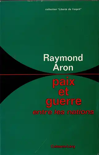 Paix Et Guerre Entre Les Nations. 6e Édition Revue Et Corrigée. 