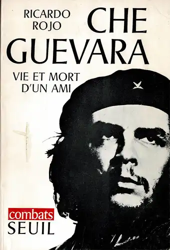 Che Guevara. Viet Et Mort D'Un Ami. 