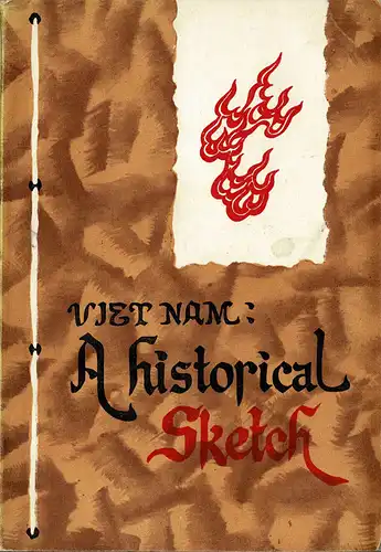 Viet Nam: A Historical Sketch. 