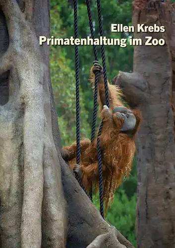 Primatenhaltung im Zoo (zweite Auflage). 