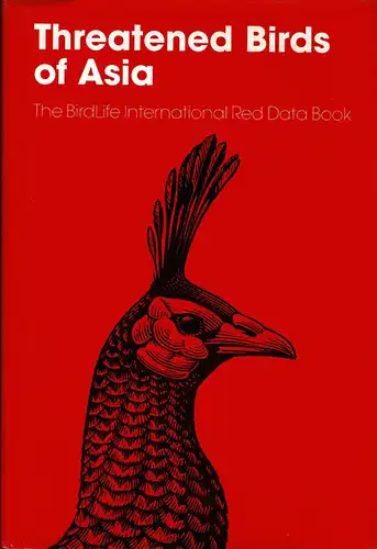 Threatened Birds of Asia; The BirdLife International Red Data Book (Part A). 