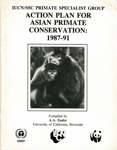 Action Plan for Asian Primate Conservation : 1987-91. 