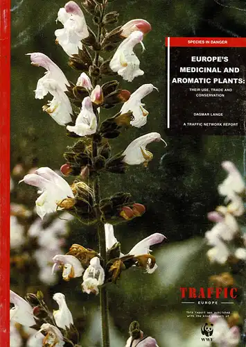 Europe's Medicinal and Aromatic Plants: Their use, trade and conservation. 