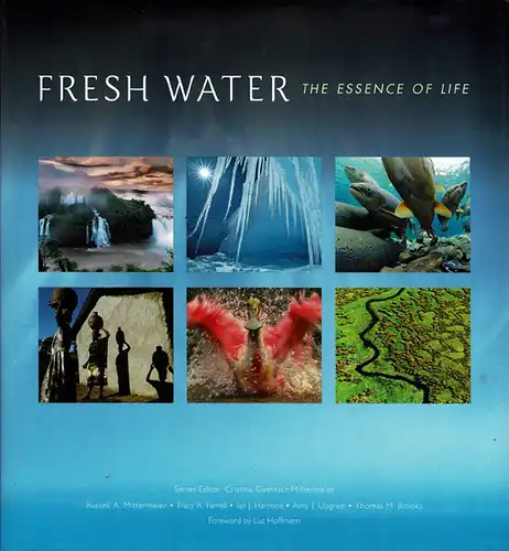Fresh Water : The Essence of Life. 