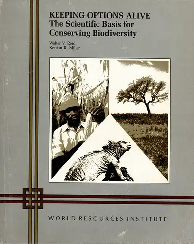 Keeping Options Alive : The Scientific Basis for Conserving Biodiversity. 