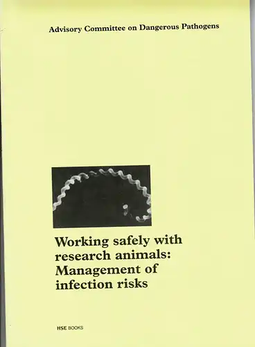 Working Safely with Research Animals: Management of Infection Risks. 