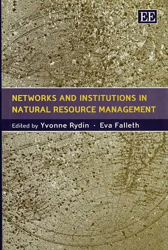 Networks and Institutions in Natural Resource Management. 