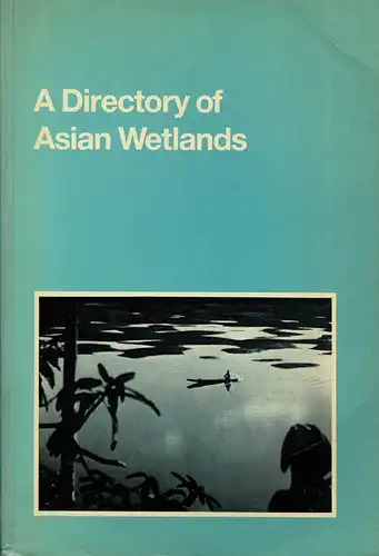 A Directory of Asian Wetlands. 