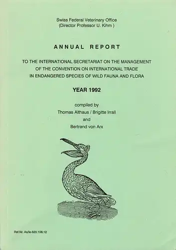 Annual Report - Endangered Species of Wild Fauna and Flora 1992. 