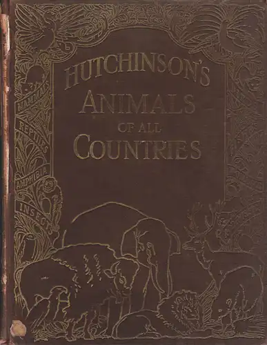 Hutchinson's Animals Of All Countries, "The Living Animals Of The World In Picture And Story" (Band 1-4). 