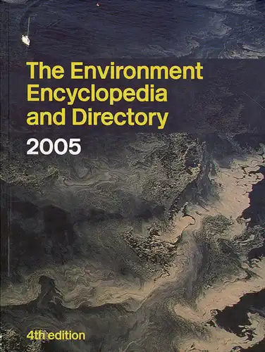 The Environment Encyclopedia and Directory 2005. 