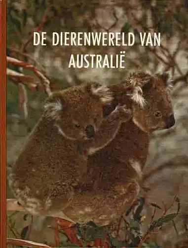 De Dierenwereld Van Australie. 