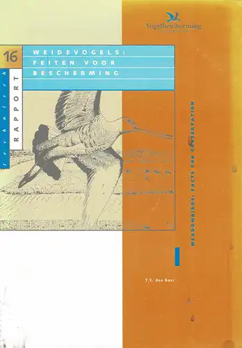 Weidevogels: Feiten voor bescherming - Technisch report 16. 