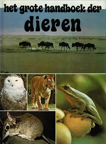 Het grote handboek der dieren. 