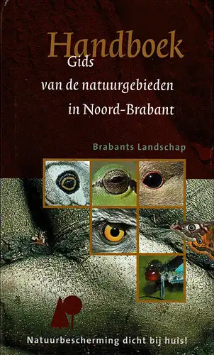 Gids van de natuurgebieden in Noord-Brabant. 