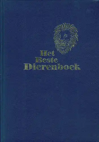 Het beste dierenboek een keur van boeiende verhalen uit The Reader's Digest. 