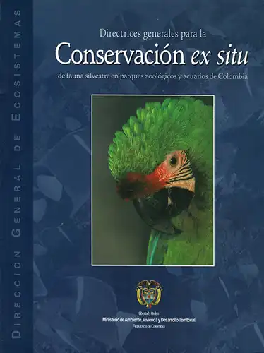 Directrices generales para la conservación ex situ de fauna silvestre en parques zoológicos y acuarios de Colombia. 