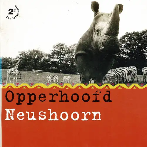 Zoo Informatie, 2 96/97 "Opperhoofd Neushoorn". 