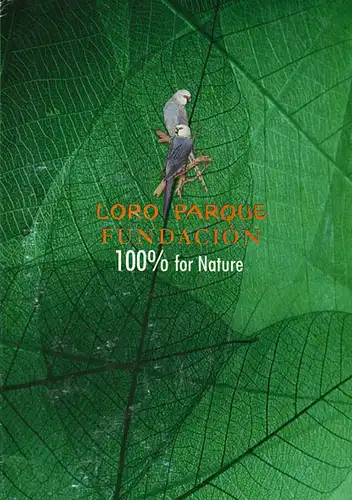 Loro Parque Fundacion 100% for Nature. 
