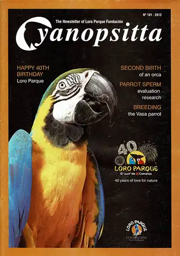 Cyanopsitta - Zeitschrift der Loro Parque Fundacion, Nr. 101, 2012. 
