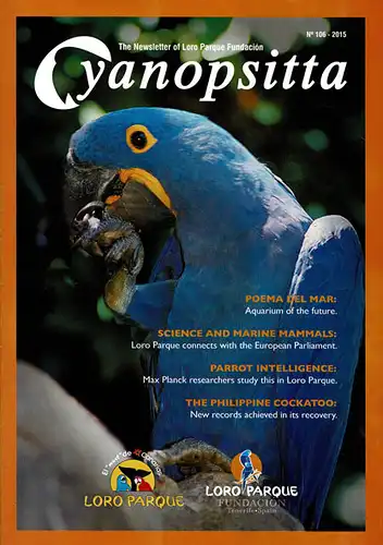 Cyanopsitta - Zeitschrift der Loro Parque Fundacion, Nr. 106, 2015. 