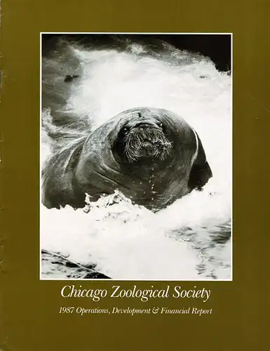 Chicago Zoological Society, 1987 Operations, Development & Financial Report. 