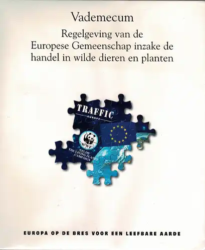 Vademecum: Regelgeving van de Europese Gemeenschap inzake de handel in wilde dieren en planten. 
