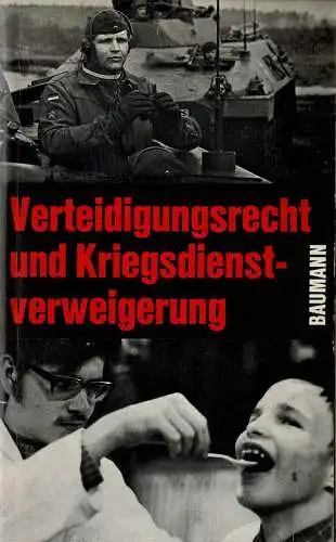 Verteidigungsrecht und Kriegsdienstverweigerung. 
