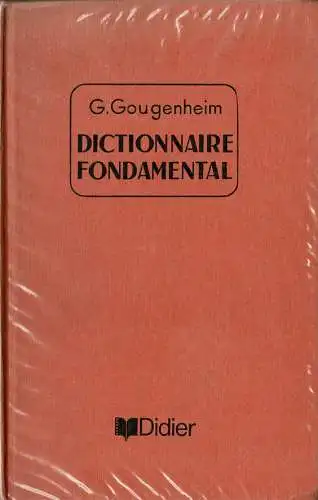 Dictionnaire Fondamental De La Langue Fran‡aise. Nouvelle dition Revue Et Augment‚e. 