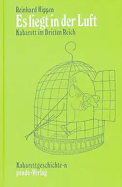 Es liegt in der Luft. Kabarett im Dritten Reich (= Kabarettgeschichte-n, 13). 