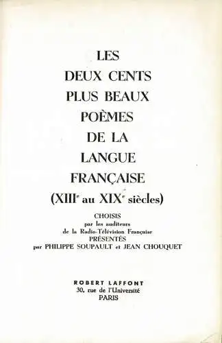 Les Deux Cents Plus Beaux PoŠmes De La Langue Fran‡aise (XXIe Au XIXe SiŠcles). 