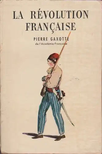 La Révolution française. 