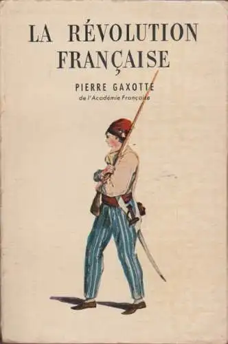 La Révolution française. 