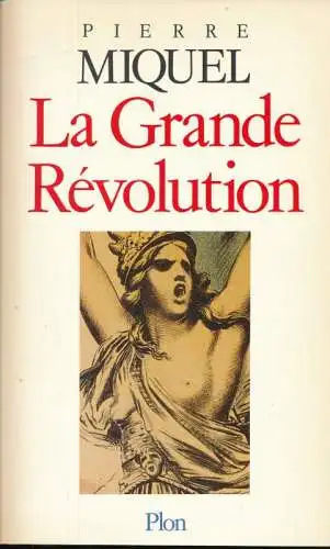 La Grande R?volution. 