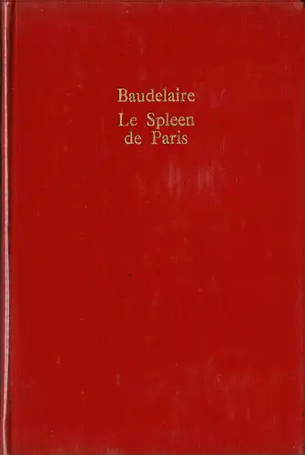 Le Spleen De Paris (Texte de 1869). Préface De Claude Roy. 