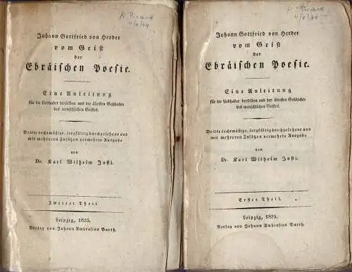 Vom Geist der ebr?ischen Poesie. Eine Anleitung f?r die Liebhaber derselben und der ?ltesten Geschichte des menschlichen Geistes. Dritte rechtm??ige, sorgf?ltig durchgesehene und mit mehreren Zus?tzen vermehrte Ausgabe von Dr. Karl Wilhelm Justi. 