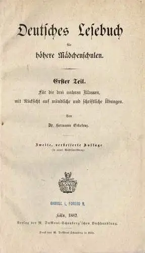 Deutsches Lesebuch f?r h?here M?dchenschulen. Erster Teil. F?r die unteren drei Klassen, mit R?cksicht auf m?ndliche und schriftliche ?bungen. Zweite, verbesserte Auflage. 