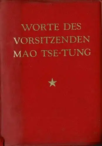 Worte des Vorsitzenden Mao Tse-Tung. 