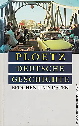 Ploetz Deutsche Geschichte. Epochen und Daten. 