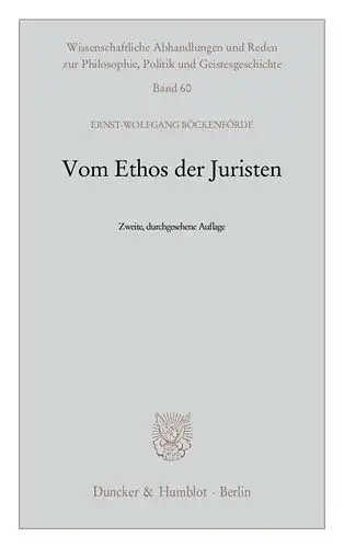 Vom Ethos der Juristen. 2., durchgesehene Auflage. 