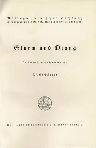 Sturm und Drang (= Reihe "Volksgut deutscher Dichtung"). 