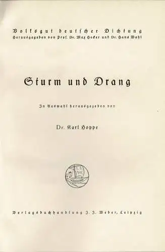 Sturm und Drang (= Reihe "Volksgut deutscher Dichtung"). 