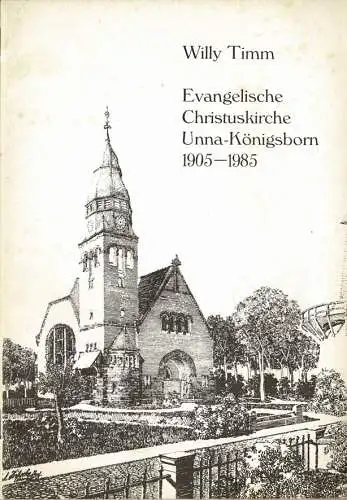 Evangelische Christuskirche Unna-K”nigsborn 1905-1985. 