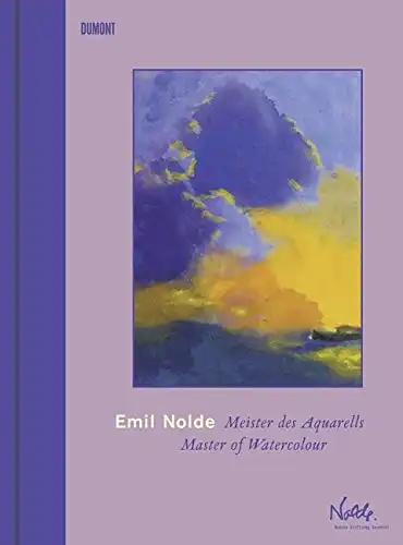 Emil Nolde. Meister des Aquarells - Master of Watercolour [anlässlich der Ausstellung der Dependance Berlin der Nolde Stiftung Seebüll, 8. Juli bis 30. Oktober 2011]. 